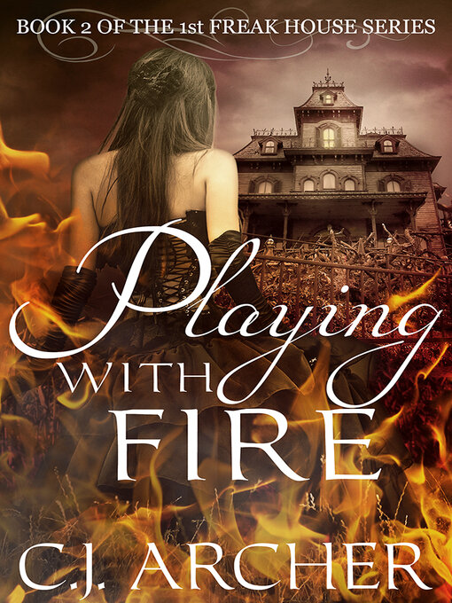 Title details for Playing With Fire by C.J. Archer - Wait list